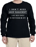 Dont Need Anger Management Funny Long Sleeve T-shirt Arm Gift. Fixed Price $24.95.