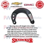 Skyjacker Steering Arm 4-8" Lift For Chevy / Gmc K5 Blazer, K10, K20 Pickup 4WD. Fixed Price $135.22.