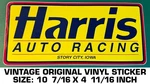 Harris Auto Racing - Vintage Original Vinyl Decal Sticker Story City, Iowa. Fixed Price $10.23.